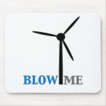 blow me wind turbine mouse pads