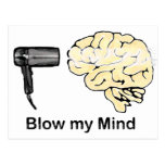Blow my Mind Post Cards