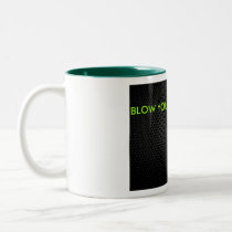 BLOW YOUR SPEAKERS OUT mugs