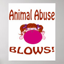 Blows Animal Abuse Poster