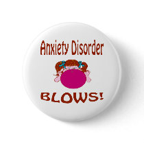 Blows Anxiety Disorder Button by causeican Blows Anxiety Disorder Button