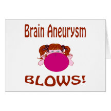 Blows Brain Aneurysm Card