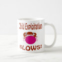 Blows Child Expoitation Mug