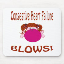 Blows Congestive Heart Failure Mousepad
