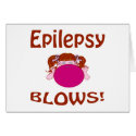 Blows Epilepsy Card by causeican Blows Epilepsy Card