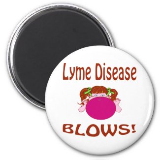 Blows Lyme Disease Magnet