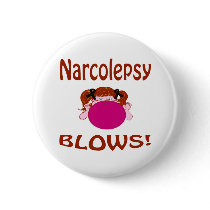 Blows Narcolepsy Button