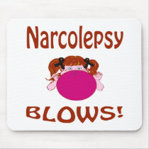 Blows Narcolepsy Mousepad