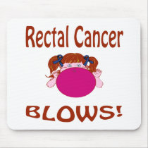 Blows Rectal Cancer Mousepad