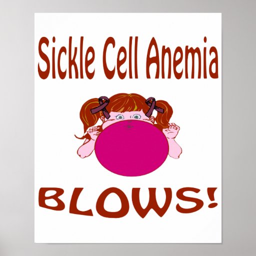 Blows Sickle Cell Anemia Poster Zazzle