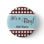 Blue and Brown "It's a Boy" button