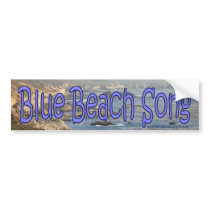 Blue Beach Song™ - Bumper Sticker bumper stickers