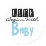 Blue/Black Text Life Begins With Baby Round Stickers