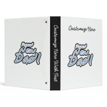 Blue/Black Text Proud New Dad Gifts 3 Ring Binder