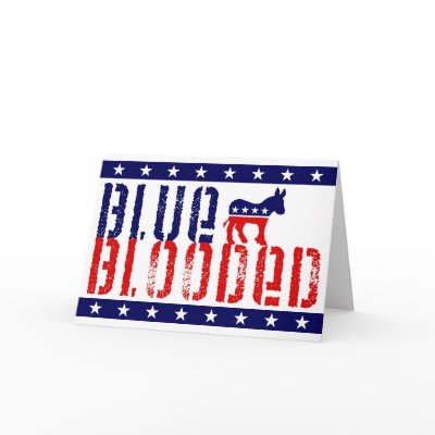 blue blooded democrat. greeting card by asyrum