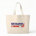 Blue Collar Guy 4 Obama Bags