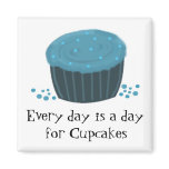 Blue Cupcake with Cute Saying Magnet