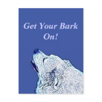 Blue Dog Democrats Get Your Bark On! Post Card postcards