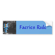 Blue Fairy, Faeries Rule bumper stickers