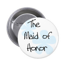 Blue Flowers Maid of Honor Pinback Buttons