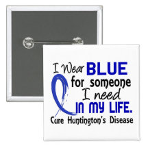 Blue For Someone I Need Huntington's Disease Pins