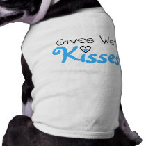 Blue Gives Wet Kisses Dog Tshirt pet clothing