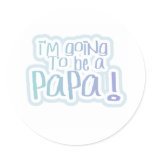 Blue Going to be a Papa Round Stickers