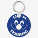 Blue Life Is TERRIFIC! Keychain