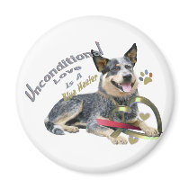 Blue Heeler Unconditional Love Refrigerator Magnet