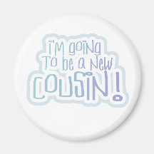 Blue I'm Going to be a Cousin Fridge Magnets