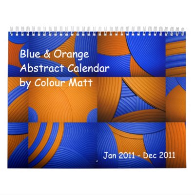 Blue & Orange Abstract 2011 Calendar by colourmatt