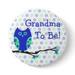 Blue Owl "Grandma To Be" Baby Shower Button
