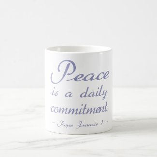 Blue Peace is a Daily Commitment Classic White Coffee Mug
