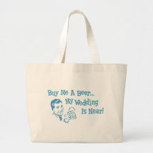 Blue Retro Buy Me A Beer My Wedding is Near Tote Bags