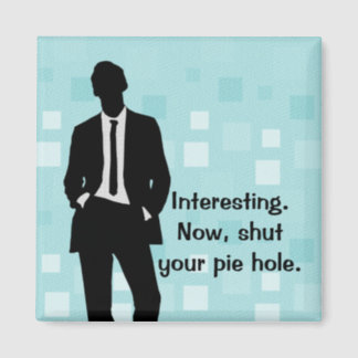 Shut Your Pie Hole Gifts On Zazzle