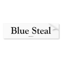 Blue Steal Bumper Stickers
