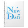 Blue Text New Dad Gifts Spiral Notebooks