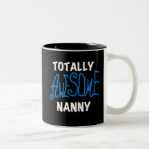 Blue Totally Awesome Nanny T-shirts and Gifts Coffee Mugs
