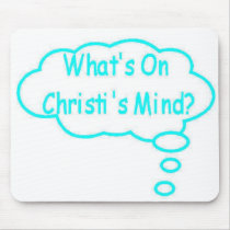 Blue What's On Christi's Mind Thought Bubble mousepads