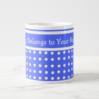 Blue/White Polka Dot Customizable Jumbo Mug