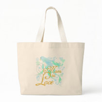 Bluebird Mom is Love bags