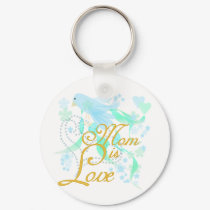 Bluebird Mom is Love keychains by mom_gifts Bluebird Mom is Love keychains