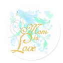 Bluebird Mom is Love stickers