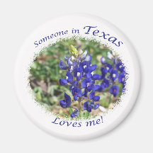 Bluebonnet Someone in Texas Loves Me Magnet