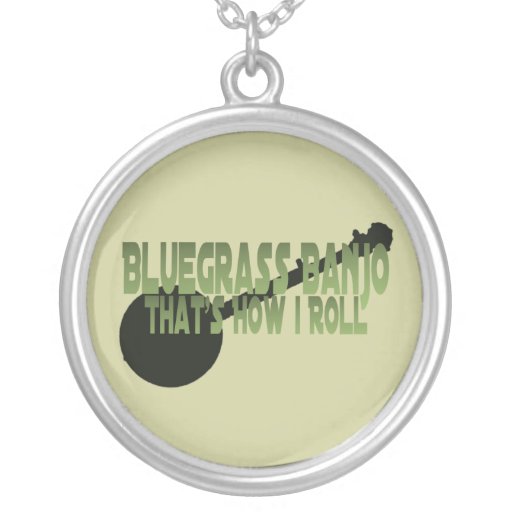 Bluegrass Banjo. That's How I Roll Necklace
