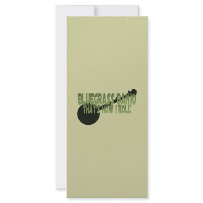 Bluegrass Banjo. That's How I Roll Custom Rack Cards by willowdewisp