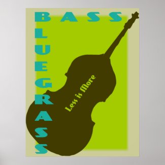 Bluegrass Bass: Less is More Posters