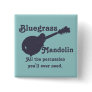 Bluegrass Mandolin - All the Percussion You Need Pinback Buttons