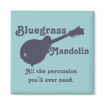 Bluegrass Mandolin - All the Percussion You Need Magnet