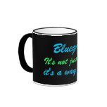 Bluegrass: Not Just Music, a Way of Life Mug